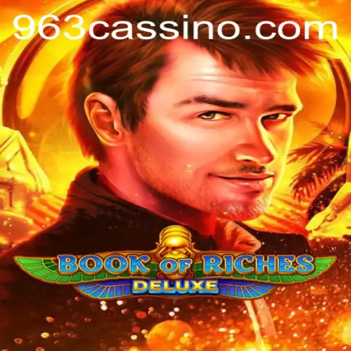 Descubra o Fascinante Mundo de Book of Riches Deluxe da 963.GAMES