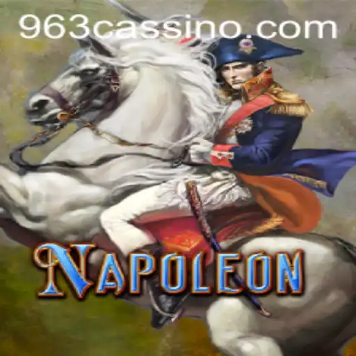 Domine o Jogo 'Napoleon' na Plataforma 963.GAMES